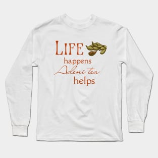 Yemeni Tea Mug | Life Happens, Adeni Tea Helps | Gifts for Yemenis | Gifts for Yemeni Americans Long Sleeve T-Shirt